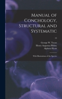 Manual of Conchology, Structural and Systematic: With Illustrations of the Species; 13 1013798856 Book Cover