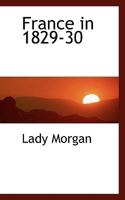 France in 1829-30 0526944854 Book Cover