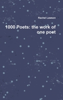 1000 Poets: the work of one poet 0244848157 Book Cover