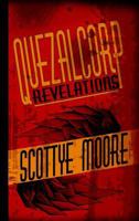 Quezalcorp Revelations 1388313820 Book Cover