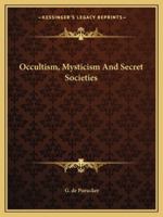 Occultism, Mysticism And Secret Societies 1425370373 Book Cover