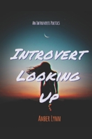 Introvert Looking Up B091F1BG1Q Book Cover