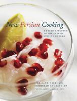 New Persian Cooking: A Fresh Approach to the Classic Cuisine of Iran 1848855869 Book Cover