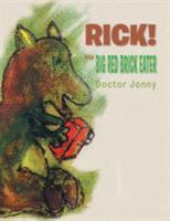 Rick! the Big Red Brick Eater 1524553204 Book Cover