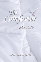 The Comforter: John 14:16 1663275319 Book Cover
