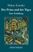 Der Prinz und der Tiger: Eine Erzählung 3743742721 Book Cover