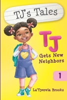 TJ Gets New Neighbors: TJ's Tales 1737068907 Book Cover