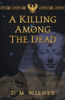 A Killing Among the Dead: The Final Book of the Memphis Cycle B097SK4XJ2 Book Cover