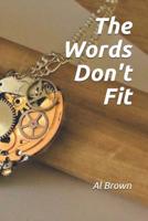 The Words Don't Fit 1097881113 Book Cover