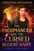 The Tacomancer and the Cursed Blood Knife 1952009073 Book Cover