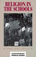 Religion in the Schools: A Reference Handbook 0874368685 Book Cover