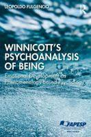 Winnicott's Psychoanalysis of Being: Emotional Development as Phenomenology-Based Psychology (Psychology and the Other) 1041316615 Book Cover