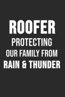 Roofer Protecting Our Family from Rain & Thunder: 6 x 9 Dot Grid Dotted Notebook for Roofer & Craftsman 1076313353 Book Cover