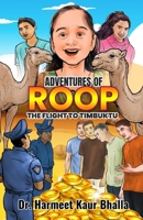 Adventures of Roop - The Flight to Timbaktu B0BVMTP1H2 Book Cover