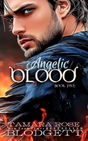 Angelic Blood 1503008819 Book Cover