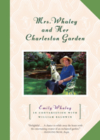 Mrs. Whaley and Her Charleston Garden 1616208457 Book Cover