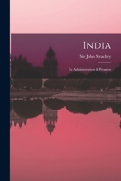 India: Its Administration & Progress 1018207902 Book Cover