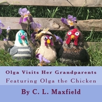 Olga Visits Her Grandparents: Featuring Olga the Chicken 1720784590 Book Cover
