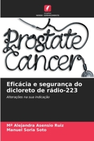 Eficácia e segurança do dicloreto de rádio-223: Alterações na sua indicação (Portuguese Edition) B0CLFPYN18 Book Cover