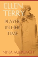 Ellen Terry Player in Her Time 0393305821 Book Cover