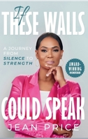 If These Walls Could Speak B0FJQLRSR7 Book Cover