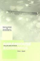 Greenhouse Economics: Value and Ethics 0415372445 Book Cover