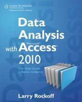 Data Analysis with Microsoft Access 2010: From Simple Queries to Business Intelligence 1435460103 Book Cover