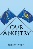 Our Ancestry 1664117830 Book Cover