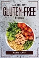 All the Best Gluten-Free Recipes 1804774898 Book Cover