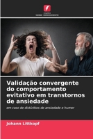 Validação convergente do comportamento evitativo em transtornos de ansiedade (Portuguese Edition) 6200762449 Book Cover