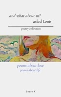 and what about us? asked Louis 8797607304 Book Cover