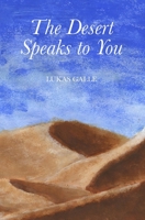 The Desert Speaks to You B087GVXZ4R Book Cover