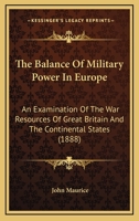 The Balance of Military Power in Europe 374472543X Book Cover