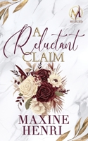 A Reluctant Claim: An Accidental Pregnancy Billionaire Romance (MERGED) 8069048077 Book Cover