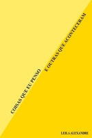COISAS QUE EU PENSO E OUTRAS QUE ACONTECERAM (Portuguese Edition) B0F63YZ9L7 Book Cover