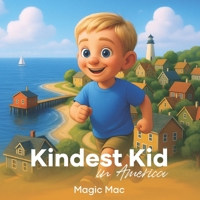 Kindest Kid in the World: Magic Mac B0GHC43X7F Book Cover