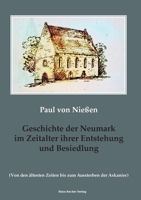 Geschichte der Neumark im Zeitalter ihrer Entstehung und Besiedlung 1016268769 Book Cover