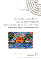 Du consentement dans la maladie d'Alzheimer (French Edition) 2753904391 Book Cover