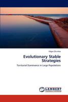 Evolutionary Stable Strategies: Territorial Dominance in Large Populations 3846516007 Book Cover