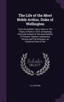 Arthur, Herzog Von Wellington. Sein Leben ALS Feldherr Und Staatsmann 1357591608 Book Cover