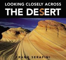 Looking Closely across the Desert (Looking Closely) 1554532116 Book Cover