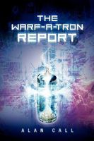 The Warf-A-Tron Report 1453527044 Book Cover