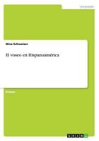 El Voseo En Hispanoamerica 3656686564 Book Cover