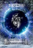 Schatten der Dunkelheit: Liebe 3748184344 Book Cover