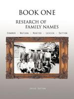 Book One Research of Family Names: Cramer - Watson - Husted - Levick - Sutton 1426969856 Book Cover