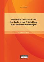 Essentielle Fettsauren Und Ihre Rolle in Der Entwicklung Von Demenzerkrankungen 3958200206 Book Cover