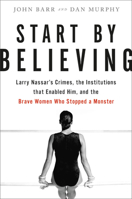 Start by Believing 0316532150 Book Cover