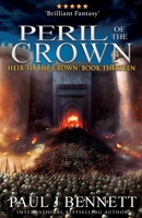 Peril of the Crown: An Epic Fantasy Novel (Heir to the Crown) 1990073832 Book Cover