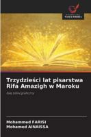 Trzydzieści lat pisarstwa Rifa Amazigh w Maroku 6209307078 Book Cover