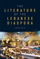 The Literature of the Lebanese Diaspora: Representations of Place and Transnational Identity 1788315340 Book Cover
